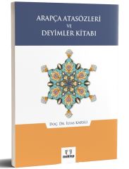 Arapça Atasözleri Ve Deyimler Kitabı